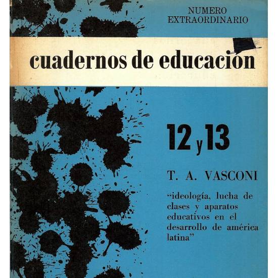Ideologia, lucha de clases y aparatos educativos en el desarrollo de America Latina