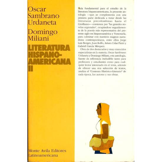 Literatura hispanoamericana (2 tomos) Oscar Sambrano Urdaneta y Domingo Miliani Literatura hispanoamericana (2 tomos) Oscar Sambrano Urdaneta y Domingo Miliani