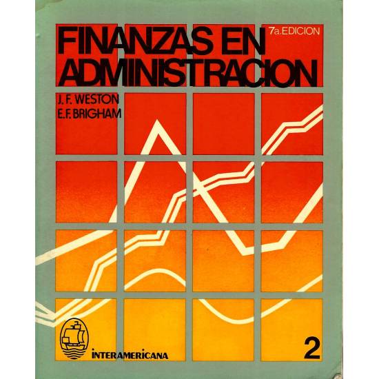 Finanzas en administracion. 2 tomos Finanzas en administracion. 2 tomos