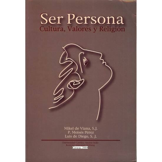 Ser persona. Cultura, valores y religion