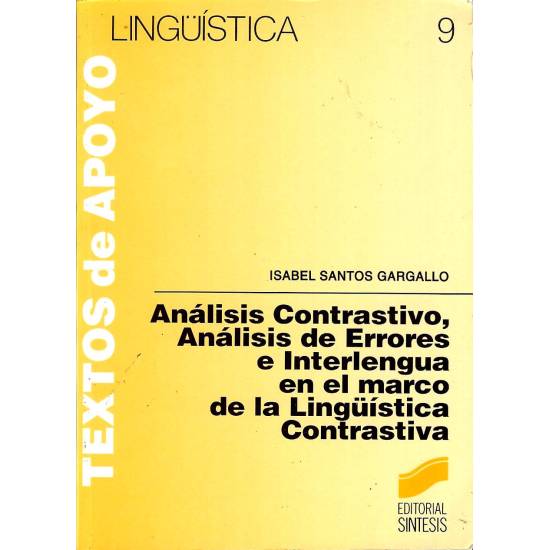 Analisis contrastivo, analisis de errores e interlengua en el marco de la linguistica contrastiva
