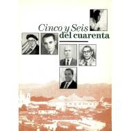 Cinco y seis del cuarenta. (La generacion del 40)