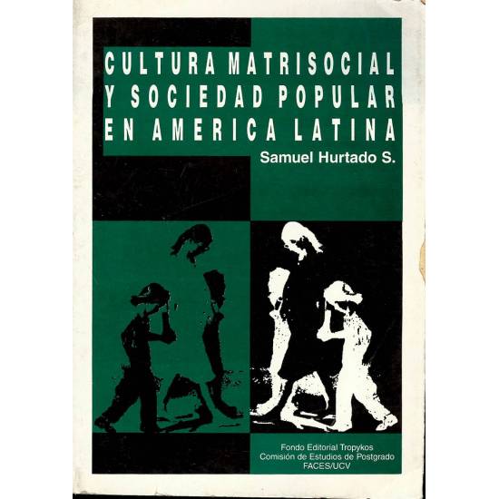 Cultura matrisocial y sociedad popular en America latina