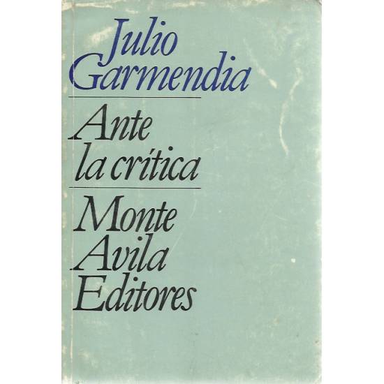Julio Garmendia ante la critica