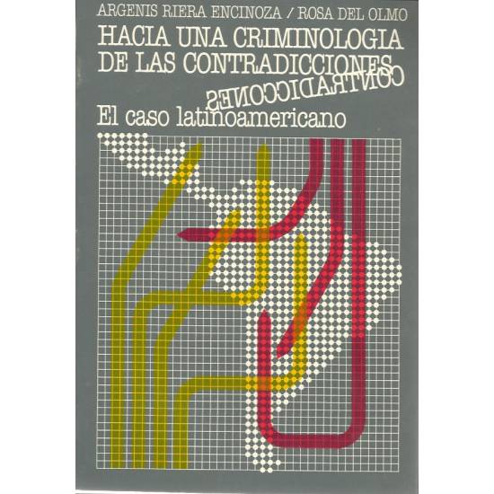 Hacia una criminologia de las contradicciones