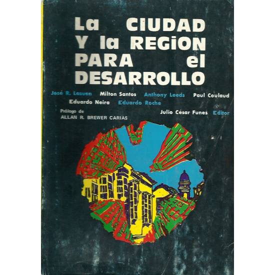 La ciudad y la region para el desarrollo