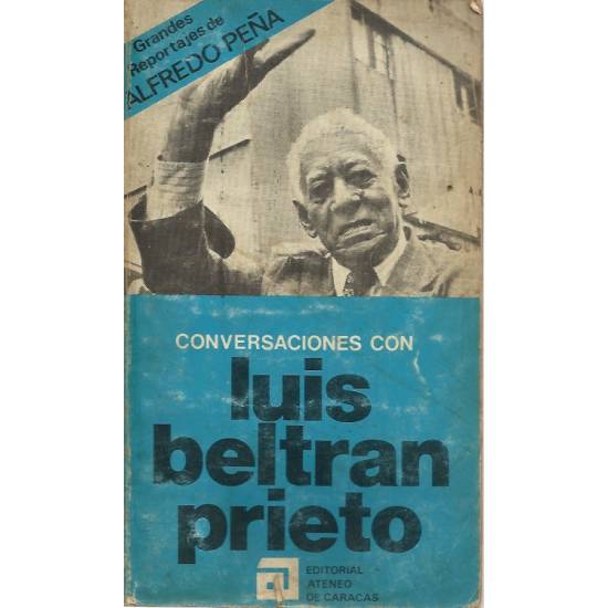 Conversaciones con Luis Beltran Prieto