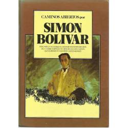 Caminos abiertos por Simon Bolivar