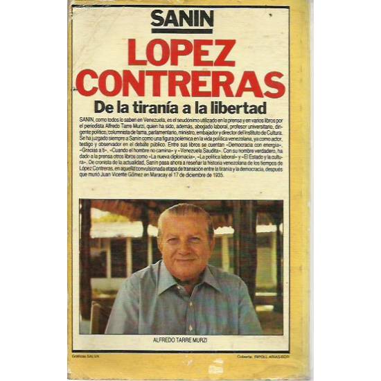 Lopez Contreras De la tirania a la libertad