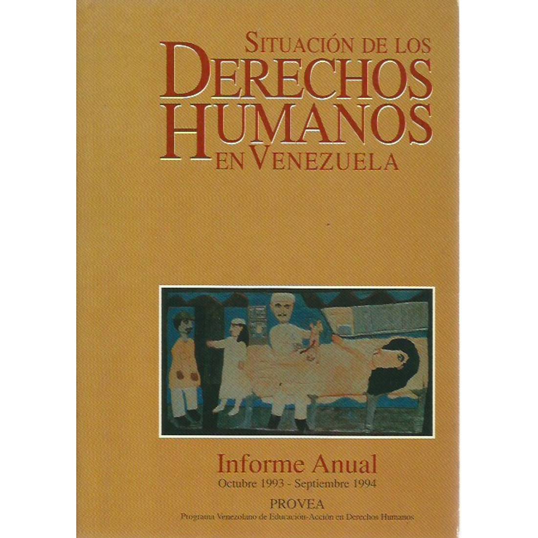Situacion de los Derechos Humanos en Venezuela 1993-1994