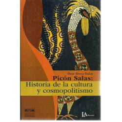 Picón Salas Historia de la cultura y cosmopolitismo