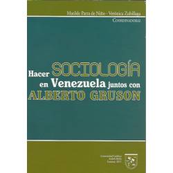 Hacer sociología en Venezuela juntos con Alberto Gruson