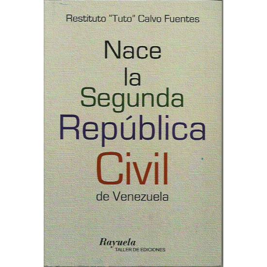 Nace la Segunda República Civil de Venezuela