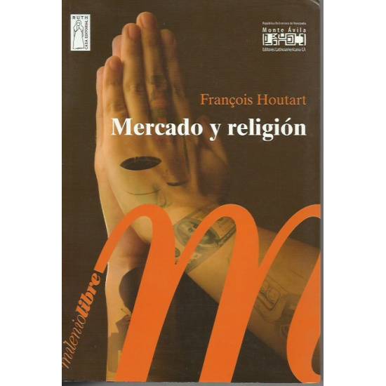 Mercado y religión por Francois Houtart