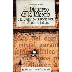 El discurso de la miseria o la crisis de la sociologia en America Latina