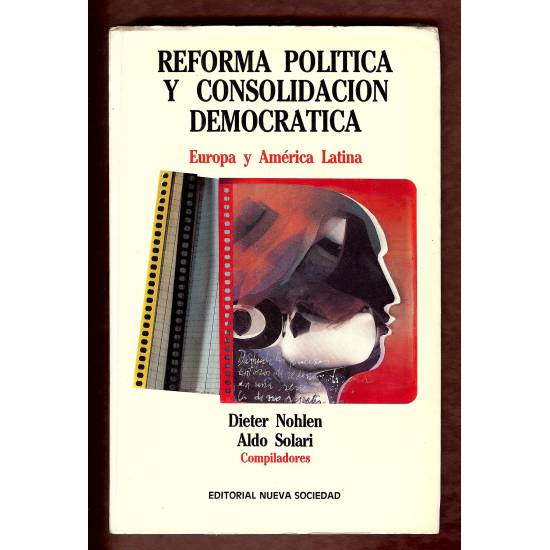 Reforma politica y consolidacion democratica. Europa y America Latina.