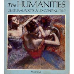 The Humanities  Cultural roots and continuities. (2 tomos) The Humanities  Cultural roots and continuities. (2 tomos)