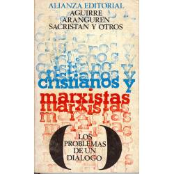 Cristianos y marxistas los problemas de un dialogo