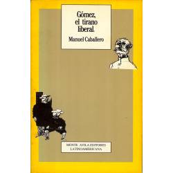 Gomez el tirano liberal