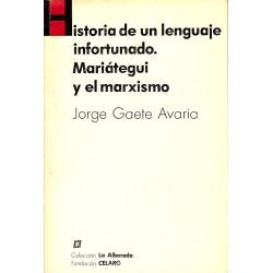 Historia de un lenguaje infortunado  Mariategui y el marxismo